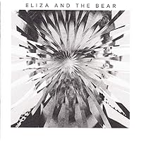 ELIZA & THE BEAR ELIZA & THE BEAR Audio CD MP3 Music Vinyl