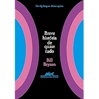 Breve história de quase tudo (Portuguese Edition) Breve história de quase tudo (Portuguese Edition) Kindle Paperback