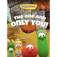VeggieTales: The One and Only You
