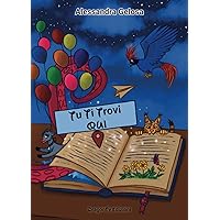Tu ti trovi qui (ZUCCHERO FILATO) (Italian Edition)