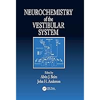 Neurochemistry of the Vestibular System Neurochemistry of the Vestibular System Kindle Hardcover