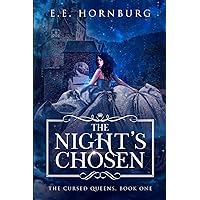 The Night's Chosen (The Cursed Queens) The Night's Chosen (The Cursed Queens) Paperback Kindle Hardcover
