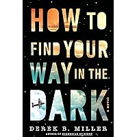 How To Find Your Way In The Dark (A Sheldon Horowitz Novel Book 1) How To Find Your Way In The Dark (A Sheldon Horowitz Novel Book 1) Kindle Paperback Audible Audiobook Hardcover Audio CD