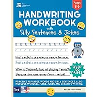 Handwriting Practice Book for Kids Ages 5-9: Penmanship workbook with Silly Sentences, Jokes & Riddles, Sight Words, and Creative Writing Exercises.: ... Grade (Early Education: Reading and Writing)