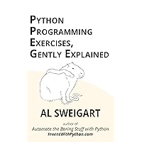 Python Programming Exercises, Gently Explained Python Programming Exercises, Gently Explained Kindle