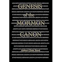 Genesis of the Mormon Canon Genesis of the Mormon Canon Hardcover Paperback