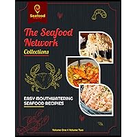 SeafoodNetwork Collections: Volume One and Volume Two SeafoodNetwork Collections: Volume One and Volume Two Paperback Hardcover