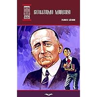 Guillermo Marconi (Spanish Edition) Guillermo Marconi (Spanish Edition) Kindle