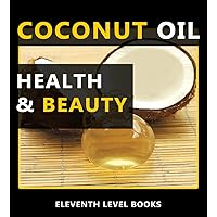 Coconut Oil Health & Beauty Coconut Oil Health & Beauty Kindle