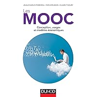 Les MOOC - Conception, usages et modèles économiques: Conception, usages et modèles économiques Les MOOC - Conception, usages et modèles économiques: Conception, usages et modèles économiques Paperback