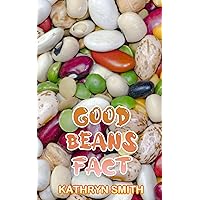 Good beans fact: Beans are a Low-Glycemic Index Food, Helping to Keep Blood Sugar Levels Stable