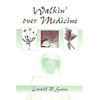 Walkin' over Medicine (African American Life) Walkin' over Medicine (African American Life) Paperback Kindle