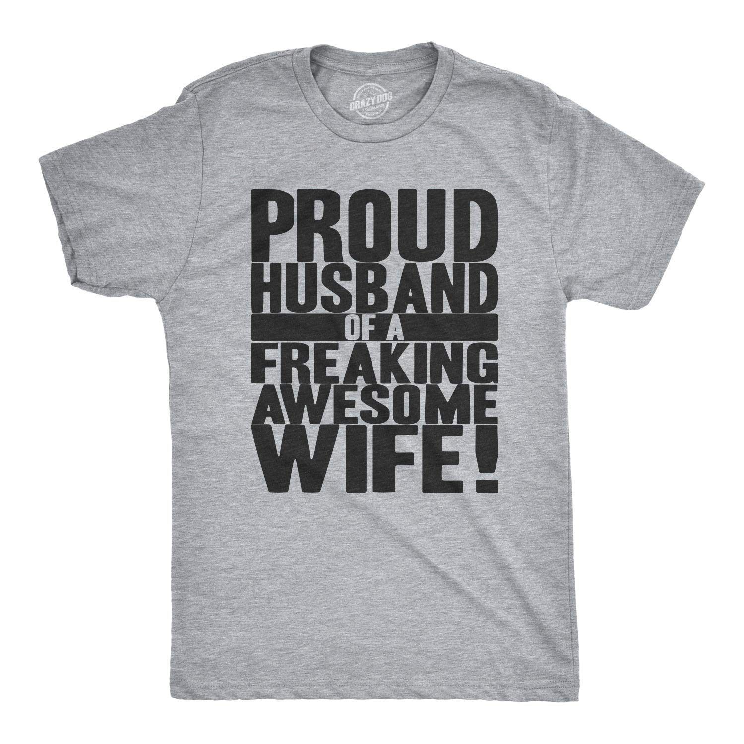 Mens Proud Husband of a Freaking Awesome Wife Funny Married T Shirt
