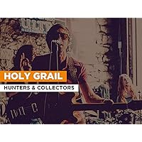 Holy Grail in the Style of Hunters & Collectors