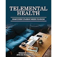 Telemental Health: What Every Student Needs to Know Telemental Health: What Every Student Needs to Know Paperback Hardcover