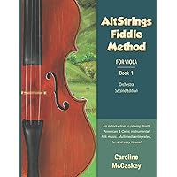 AltStrings Fiddle Method for Viola, Second Edition, Book 1 AltStrings Fiddle Method for Viola, Second Edition, Book 1 Paperback Kindle
