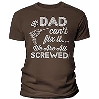 If Dad Can't Fix It We are All Screwed - Funny Dad Shirt for Men