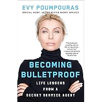 Becoming Bulletproof: Protect Yourself, Read People, Influence Situations, and Live Fearlessly Becoming Bulletproof: Protect Yourself, Read People, Influence Situations, and Live Fearlessly Audible Audiobook Hardcover Kindle Paperback Audio CD