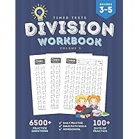 Timed Tests Division Workbook: Division Facts Math Workbook for 3rd 4th 5th Grades with Over 100 Days of Timed Tests and Speed Math Drills | Big Book ... Practice Problems Digits 0-12 (Volume 3)