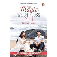 The Magic Weight-Loss Pill: 62 Lifestyle Changes The Magic Weight-Loss Pill: 62 Lifestyle Changes Kindle Audible Audiobook Paperback