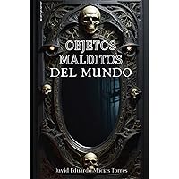Objetos malditos del mundo (Spanish Edition) Objetos malditos del mundo (Spanish Edition) Paperback Kindle