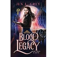 Blood Legacy (Wolf Moon Academy)