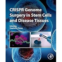 CRISPR Genome Surgery in Stem Cells and Disease Tissues CRISPR Genome Surgery in Stem Cells and Disease Tissues Paperback Kindle