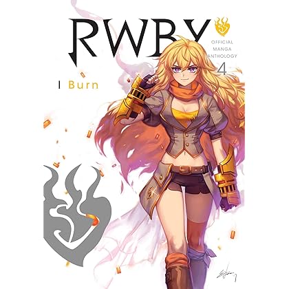 RWBY: Official Manga Anthology, Vol. 4: I Burn (4)