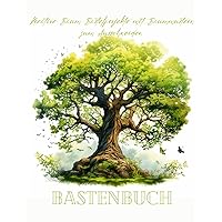 Kreative Baum Bastelprojekte mit Baummustern zum Ausschneiden: Baummustern zum Ausschneiden (German Edition)