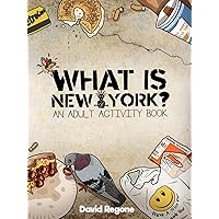 What is New York?: An Adult Activity Book What is New York?: An Adult Activity Book Paperback
