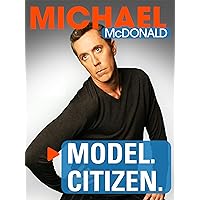 Michael McDonald: Model. Citizen.