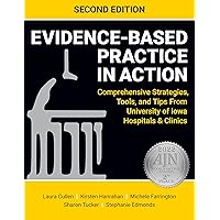 Evidence-Based Practice in Action, Second Edition Evidence-Based Practice in Action, Second Edition Paperback Hardcover