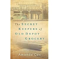 The Secret Keepers of Old Depot Grocery The Secret Keepers of Old Depot Grocery Paperback Kindle Audible Audiobook Hardcover Audio CD