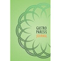 Gastroparesis Journal: Gastroparesis Management Journal with Daily Symptom, Pain, Fatigue, Anxiety, Mood Tracker, Gastroparesis awareness products Gift for Gastroparesis warriors