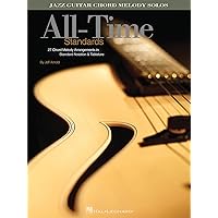 All-Time Standards: Jazz Guitar Chord Melody Solos All-Time Standards: Jazz Guitar Chord Melody Solos Paperback Kindle