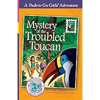 Mystery of the Troubled Toucan: Brazil 1 (Pack-n-Go Girls Adventures)