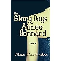 The Glory Days of Aimée Bonnard
