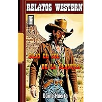 Bajo el Sol de la Llanura: Relatos Western: Relatos Western (Spanish Edition)