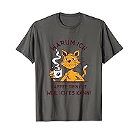 Why I Drink Coffee? - Angry Cat Design T-Shirt
