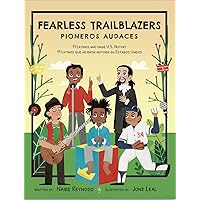 Fearless Trailblazers: 11 Latinos who made U.S. History (English and Spanish Edition) Fearless Trailblazers: 11 Latinos who made U.S. History (English and Spanish Edition) Hardcover Kindle Paperback