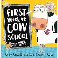 FIRST WEEK AT COW SCHOOL FIRST WEEK AT COW SCHOOL Paperback Kindle