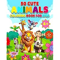 50 Cute Animals Coloring Book for kids from 4 years: Easy Coloring Pages Featuring Funny Dog, Cat, Monkey, Elephant, Fish, and a Variety of Other Charming Pictures for creative Boys or Girls