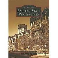 Eastern State Penitentiary (PA) (Images of America) Eastern State Penitentiary (PA) (Images of America) Paperback Kindle Hardcover Spiral-bound