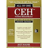 CEH Certified Ethical Hacker All-in-One Exam Guide, Second Edition CEH Certified Ethical Hacker All-in-One Exam Guide, Second Edition Paperback
