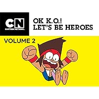 OK K.O.! Let's Be Heroes Season 2