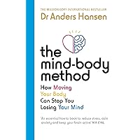 The Mind-Body Cure: How to optimise your brain and body for a stress-free and happy life The Mind-Body Cure: How to optimise your brain and body for a stress-free and happy life Paperback
