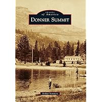 Donner Summit (Images of America) Donner Summit (Images of America) Paperback Hardcover Cards