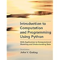 Introduction to Computation and Programming Using Python, third edition: With Application to Computational Modeling and Understanding Data Introduction to Computation and Programming Using Python, third edition: With Application to Computational Modeling and Understanding Data Paperback Kindle