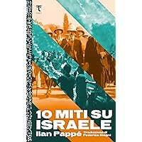 Dieci miti su Israele (Italian Edition)
