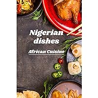 Nigeria dishes: African cuisine